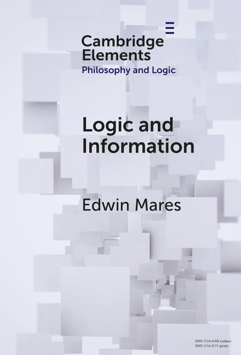 New Cambridge Element Logic and Information by Edwin Mares is now free to read for 2 weeks! cup.org/3ypoLQ1 #cambridgeelements #philosophy