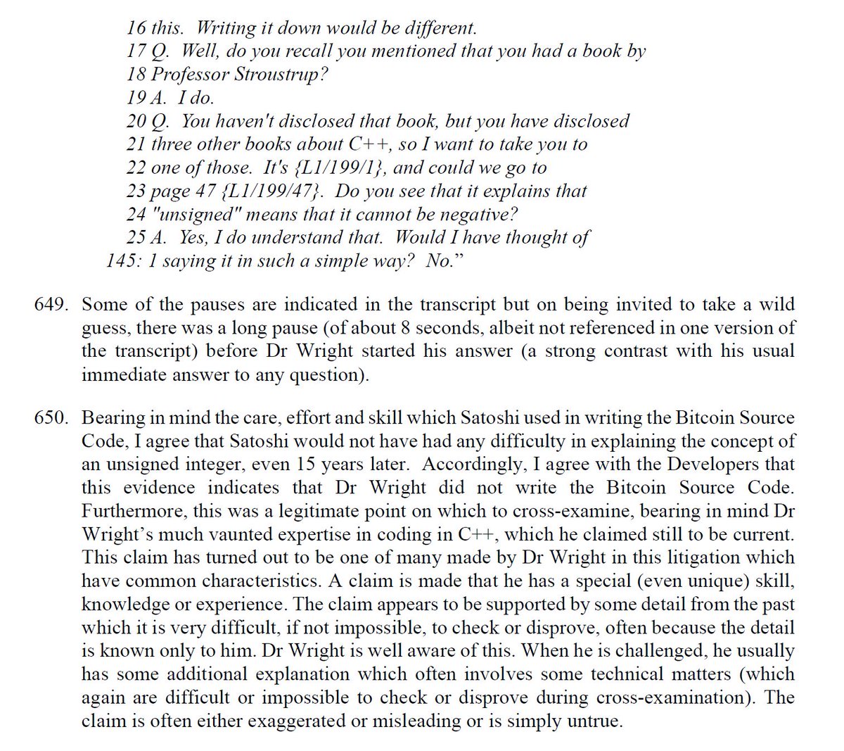 The section on the unsigned integer: 'I agree that Satoshi would not have had any difficulty in explaining the concept of an unsigned integer, even 15 years later. Accordingly, I agree with the Developers that this evidence indicates that Dr Wright did not write the Bitcoin