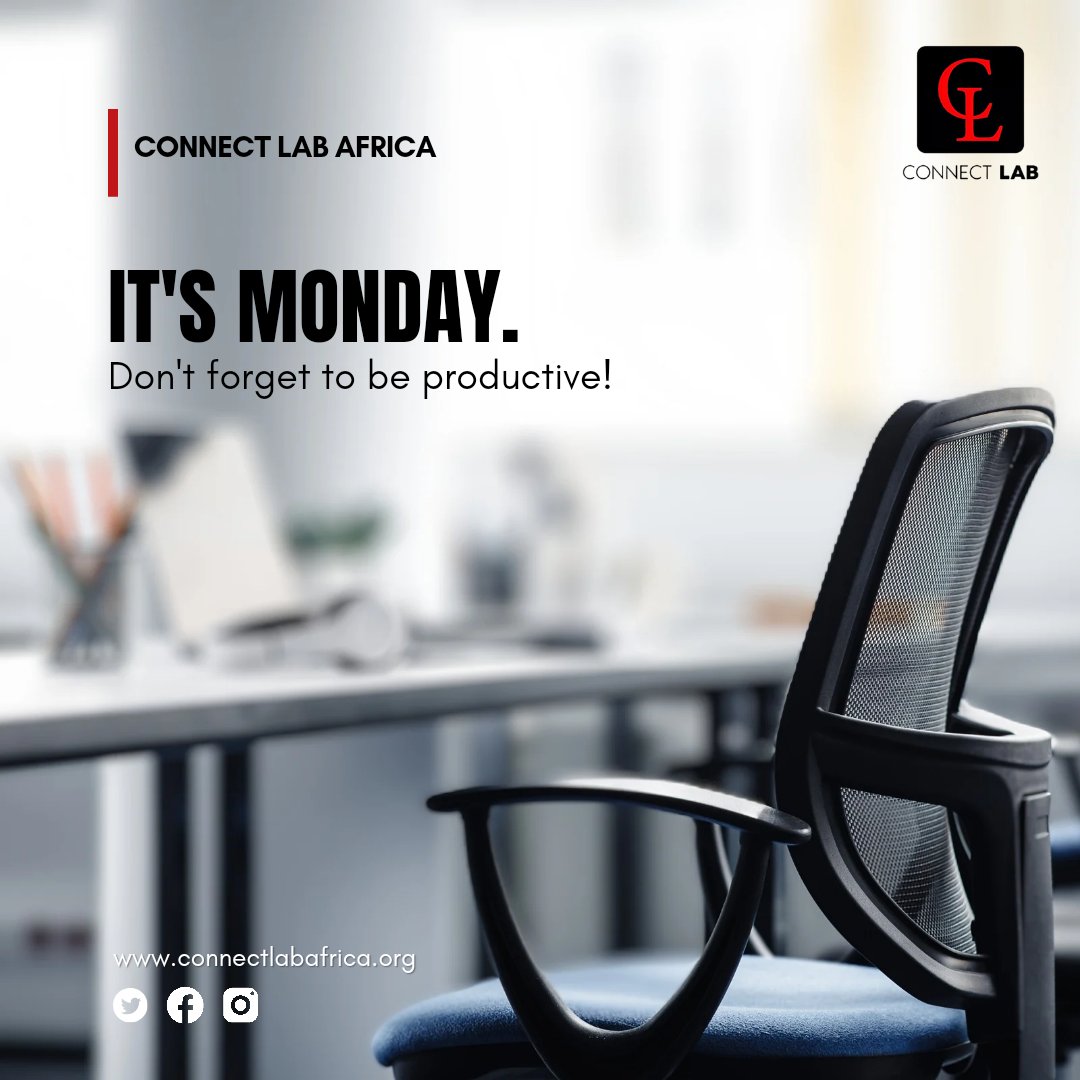 It's Monday! Let's kickstart the week with productivity and purpose. 💪✨ #connectlabafrica #mondaymotivation #beproductive #startstrong #WorkSmart #entrepreneurs #startups #businessowners