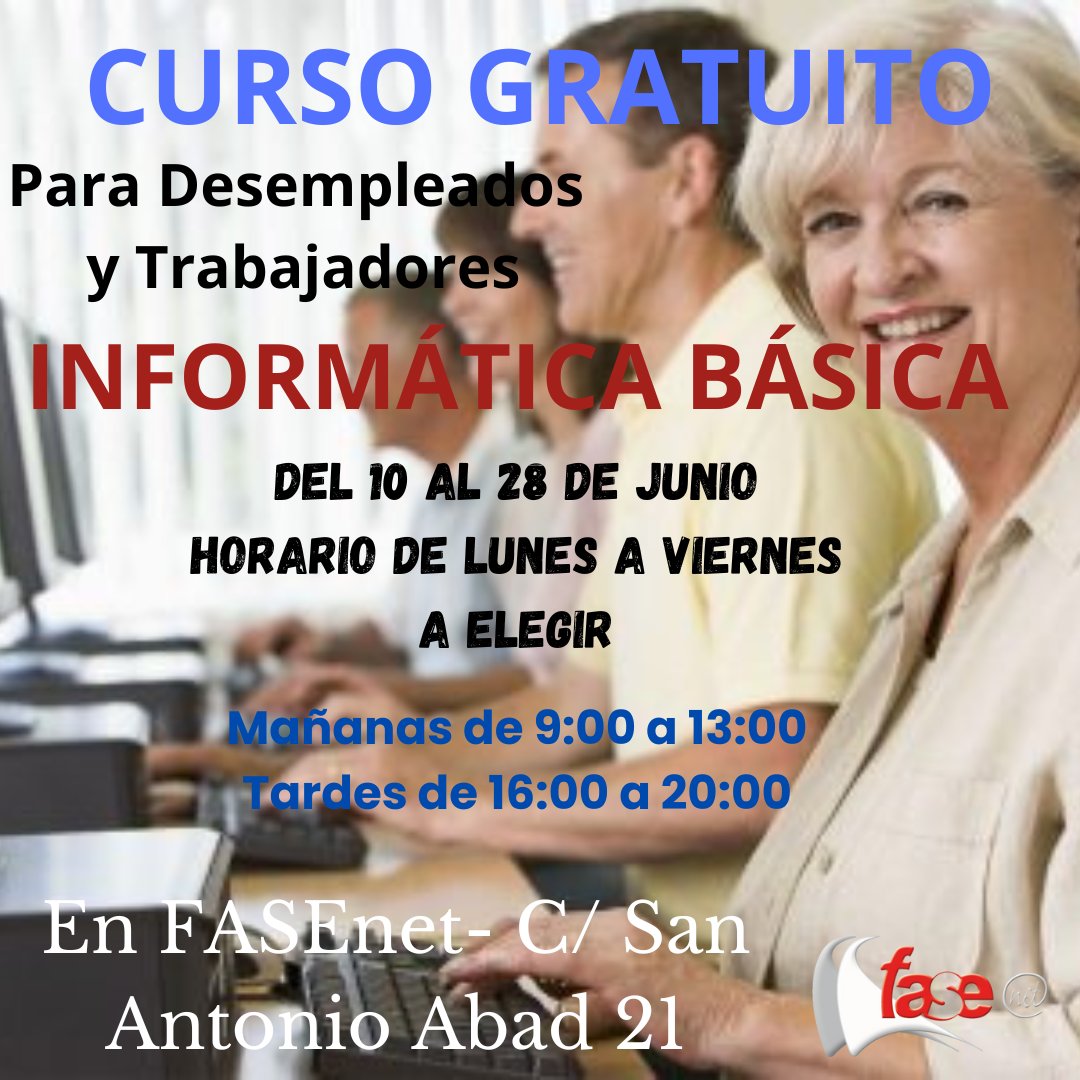 CURSO GRATUITO para Desempleados y Trabajadores. INFORMÁTICA BÁSICA.
Del 10 a 28 de Junio de Lunes a Viernes a ELEGIR HORARIO, de mañanas o tardes.
Mañanas: 9.00 a 13:00 h
Tardes: 16:00 a 20:00 h
fase.net
976 23 00 22 ; 628 02 86 40
administracion@emia.es