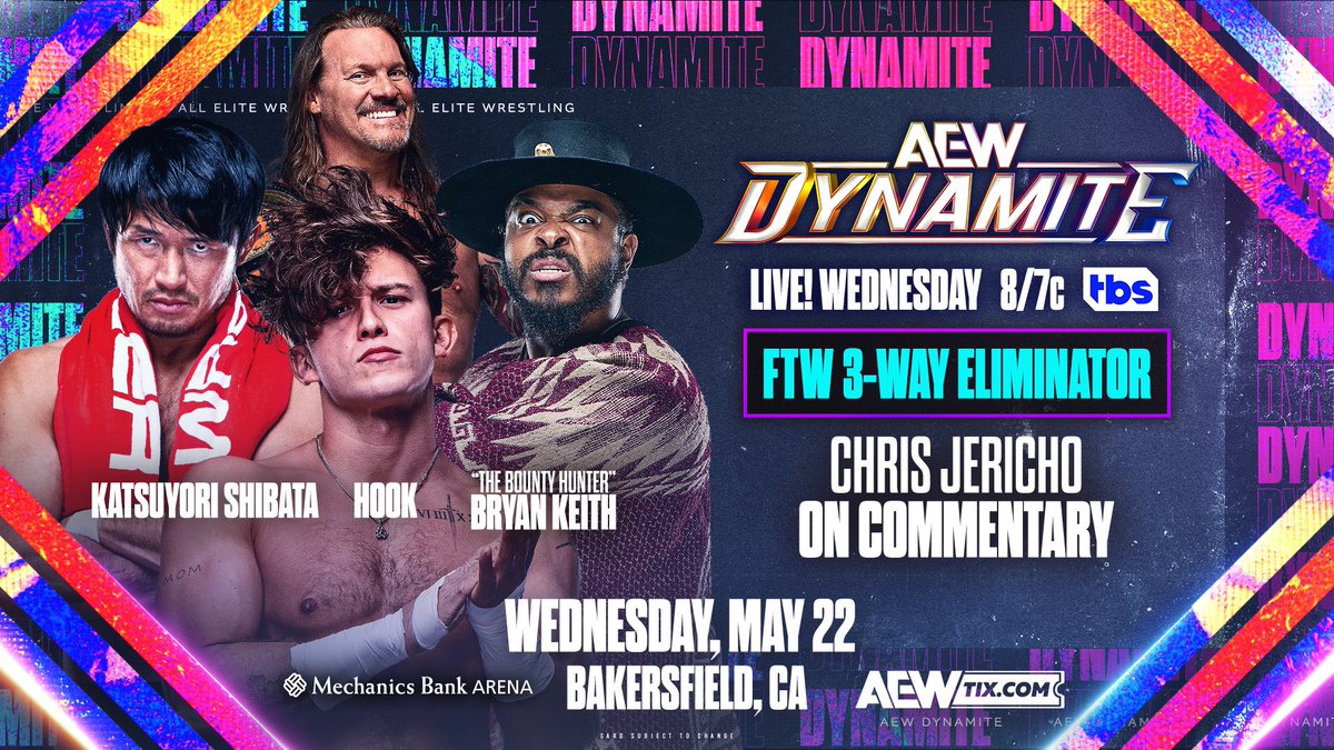 #AEWDynamite THIS WEDNESDAY, 5/22! Bakersfield, CA LIVE 8pm ET/7pm CT on TBS FTW 3-Way Eliminator HOOK vs Shibata vs Bryan Keith w/ Chris Jericho on commentary Who will go on to face #FTW Champ @IAmJericho @ #AEWDoN for the Title: @730Hook, @K_Shibata2022 or @bountykeith?