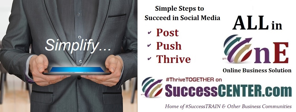 Success Starts Here ... If you have #BusinessTips #Success #Advice #MarketingTips A #SuccessStory Share on #B2B #SuccessTRAIN Connect & Network w #Businesses #Leaders #Influencers #B2B Advisors Post Content Share on Social Media On SuccessCENTER.com #ThriveTOGETHER