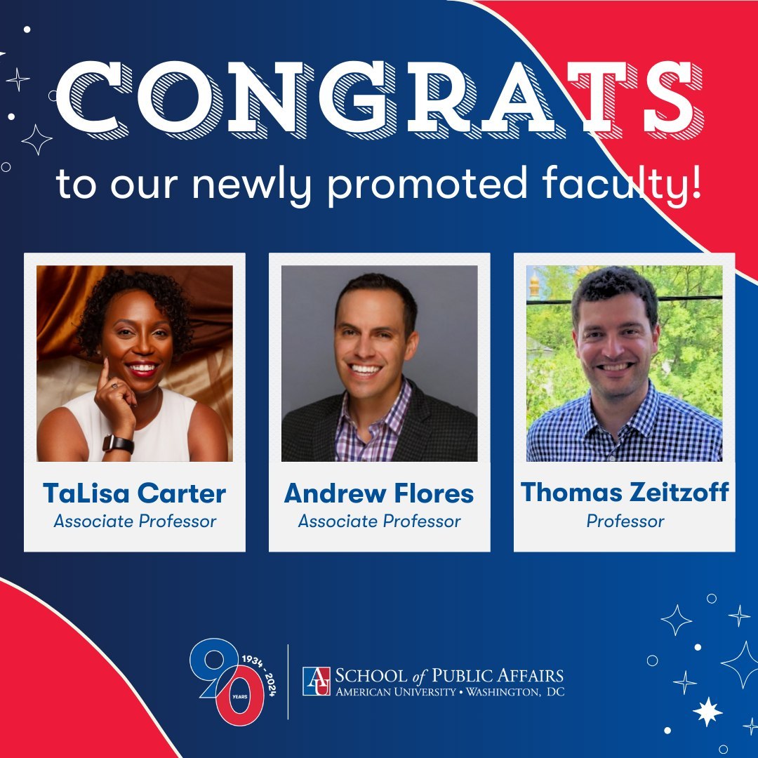 SPA is pleased to share that AU's Board of Trustees announced promotions for <a href="/talisajcarter/">Dr. TaLisa J Carter</a>, Andrew Flores, and @zeitzoff! Drs. Carter and Flores are now Associate Professors (with tenure) and Dr. Zeitzoff is a full Professor. Cheers to this well-deserved career milestone!🎉
