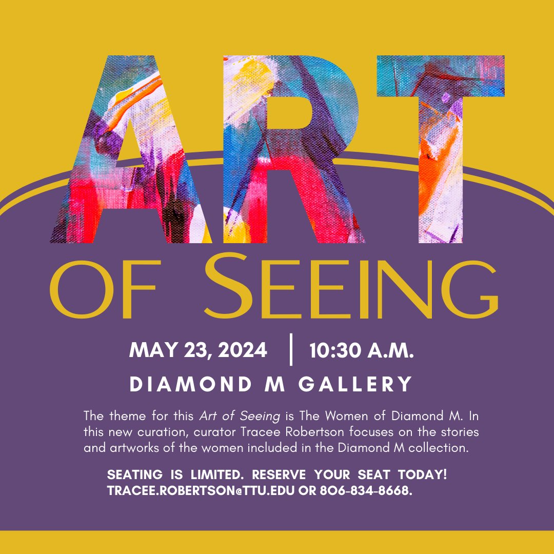 Join us THIS Thursday for Art of Seeing where Curator Tracee Robertson will take you through The Women of Diamond M exhibition and show you an easy and rewarding way to look closely at works of art.

#museumttu #art #exhibition #artexhibit #women #diamondm #texastech