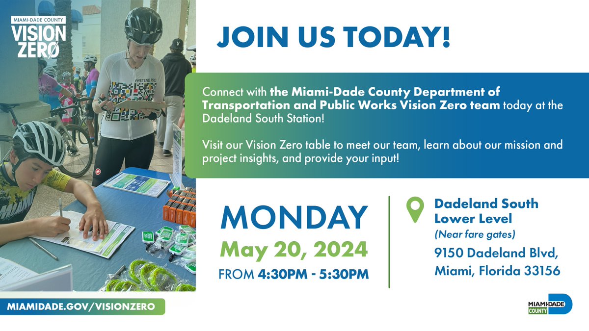 Connect with the @GoMiamiDade Vision Zero team today at the Dadeland South Station! Visit our Vision Zero table to meet our team, learn about our mission and project insights, and provide your input!