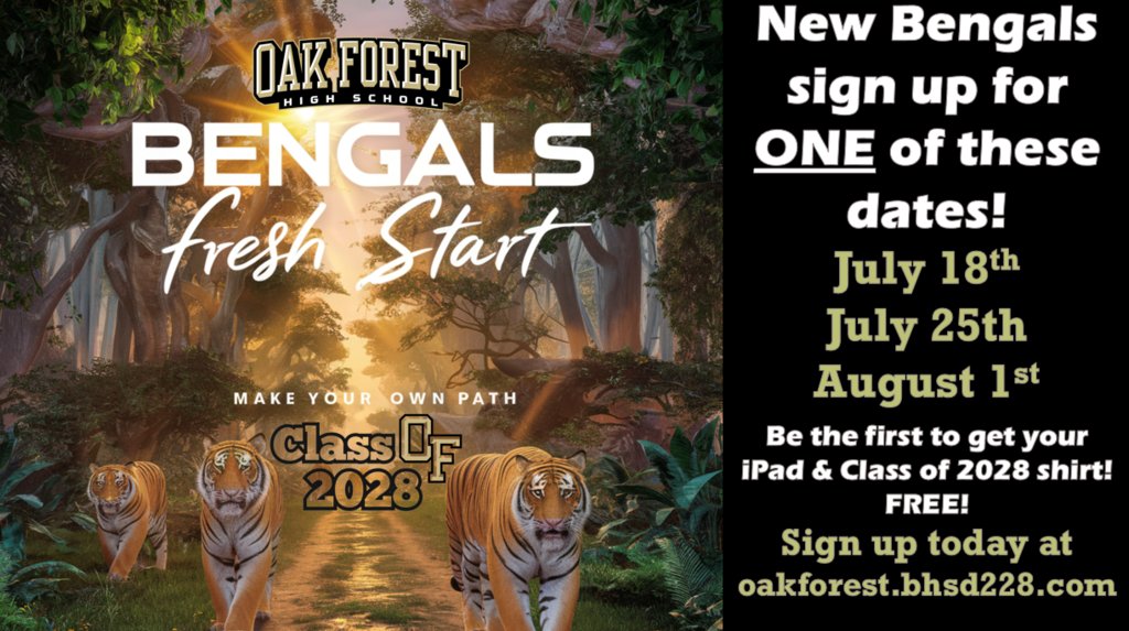 New Bengals: sign up for one of our Fresh Start dates for our FRESHmen! Choose either 7/18, 7/25, or 8/1. You will get your iPad and a Freshman Class OF 2028 t-shirt FREE! #TheBengalWay #risingfreshmen #signupnow