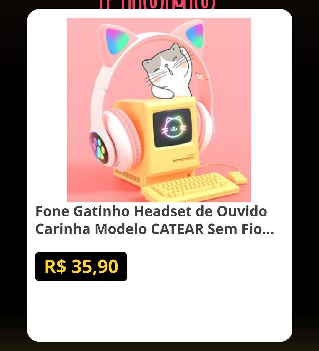 🛍️Fone Gatinho Headset de Ouvido Carinha Modelo CATEAR Sem Fio Bluetooth Com ...

💸por R$ 35,90 🚨🚨

👉Link p/ Comprar:  achadoswill.com/p/TMh8C06hvG?r…

_*Promoção sujeita a alteração a qualquer momento*_
