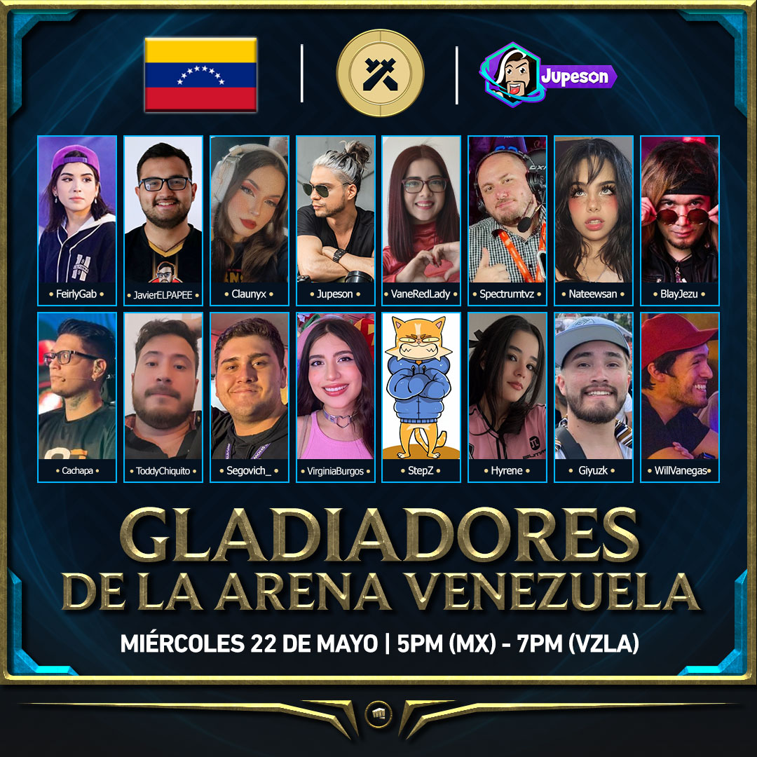 Jupeson (@jupeson) on Twitter photo ¡¡¡SUCEDIO!!! 🇻🇪
⚔️GLADIADORES DE LA ARENA VENEZUELA⚔️
📺16 Streamers en vivo en simultaneo
🏆Partidas Bo3 del #ModoArenaLOL
¡Luchando por la gloria este Miércoles 22 de Mayo!
VUAAAMO 🖐️
<a href="/FairlyGab/">FS gab</a> | <a href="/JavierELPAPEE/">JavierELPAPEE 🇻🇪 LMT</a> | <a href="/Claunyxx/">Claunyx</a> | <a href="/jupeson/">Jupeson</a> | <a href="/VaneRedLady/">Vanessa Coelho</a> | <a href="/SpectruMTVz/">FS SpectruM</a> | ¡¡¡SUCEDIO!!! 🇻🇪
⚔️GLADIADORES DE LA ARENA VENEZUELA⚔️
📺16 Streamers en vivo en simultaneo
🏆Partidas Bo3 del #ModoArenaLOL
¡Luchando por la gloria este Miércoles 22 de Mayo!
VUAAAMO 🖐️
<a href="/FairlyGab/">FS gab</a> | <a href="/JavierELPAPEE/">JavierELPAPEE 🇻🇪 LMT</a> | <a href="/Claunyxx/">Claunyx</a> | <a href="/jupeson/">Jupeson</a> | <a href="/VaneRedLady/">Vanessa Coelho</a> | <a href="/SpectruMTVz/">FS SpectruM</a> |