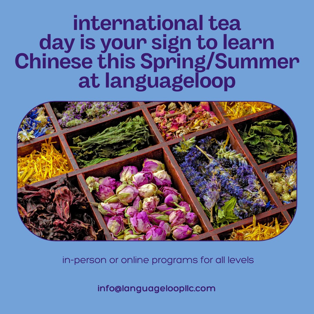 enroll in chinese lessons to celebrate international tea day! more info: languageloopllc.com/contact/ #NYC #NewYork #Chicago #Loop #Indiana #Seattle #stlouis #Ohio #Texas #michigan #languageschool #chinese #internationalteaday
