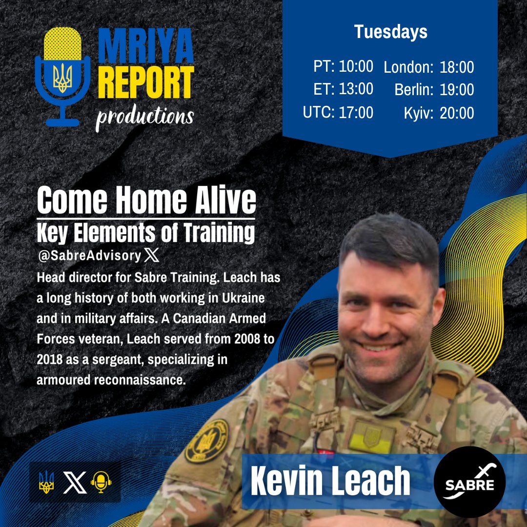 🇺🇦 Please join us Tuesday, May 21 🇺🇦 for our new weekly segment 💥 Come Home Alive - Key Elements of Training 💥 with our very special guest Kevin Leach @SabreAdvisory! Kevin Leach is the Head director for Sabre Training Advisory Group, a professional military training