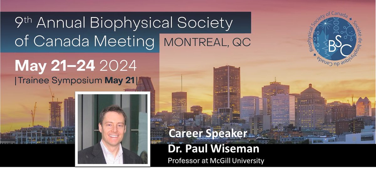 BSCtrainees's tweet photo. The @BiophysCanada Annual meeting this year will feature Academic Career Speaker Dr. Paul Wiseman from @McGillU at the Trainee Symposium https://t.co/AiWBLYT0Me