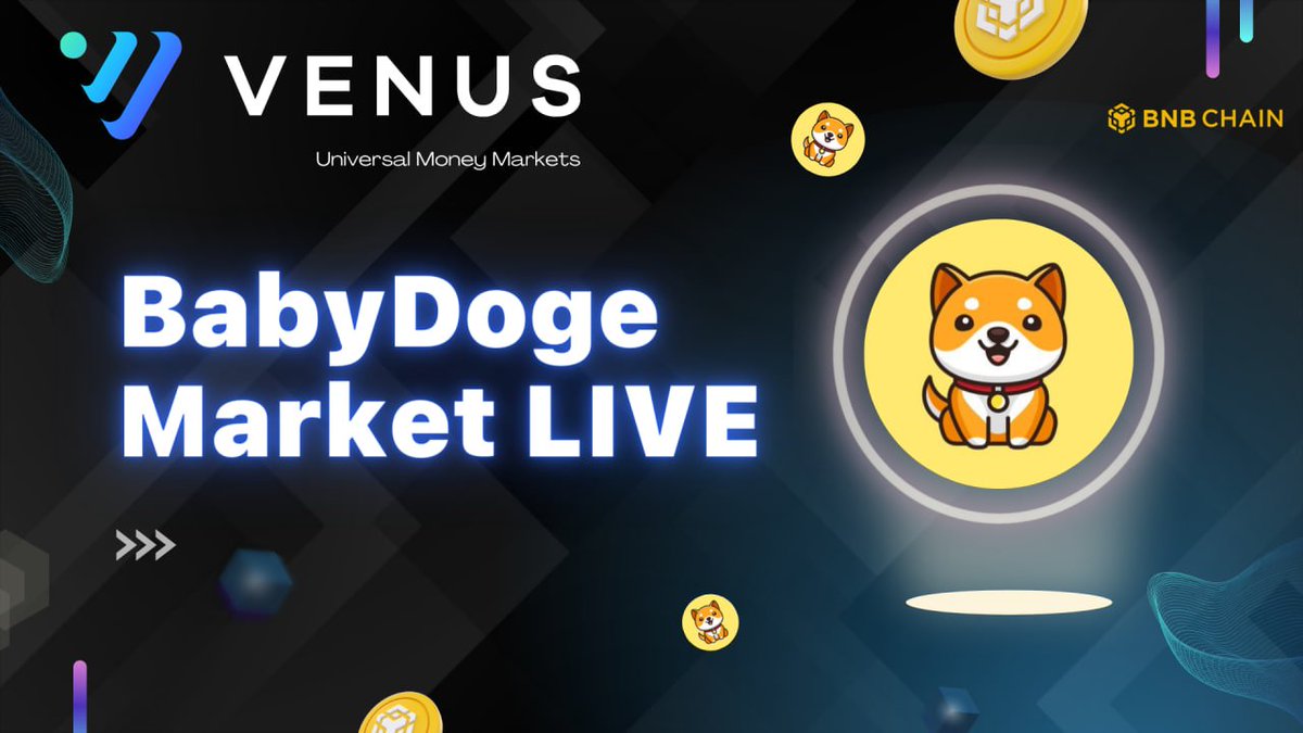 The $BabyDoge market has been successfully deployed on Venus @BNBChain MEME tokens Isolated Lending Pool. Users can now stake and borrow against their BabyDoge Tokens.

@BabyDogeCoin #DeFi #babydogearmy