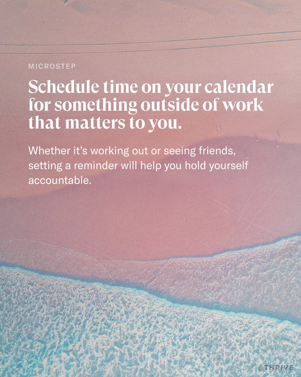 thrive's tweet image. Sometimes we get so caught up in our work that we forget what’s really important to us. This #Microstep can help you prioritize what matters most.