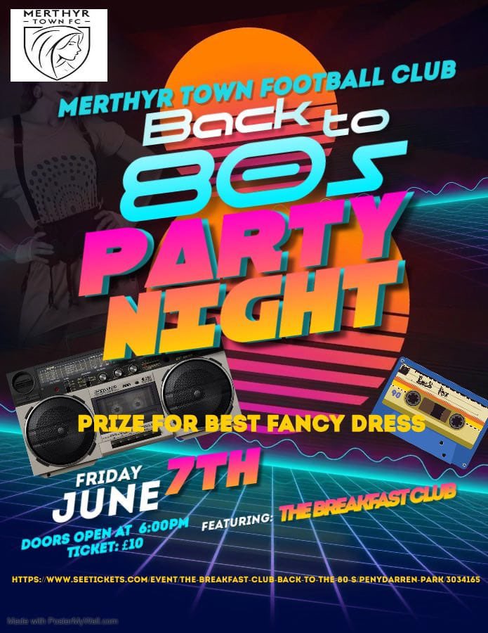 🪩 𝗕𝗮𝗰𝗸 𝘁𝗼 𝘁𝗵𝗲 𝟴𝟬𝘀 𝗣𝗮𝗿𝘁𝘆

Join us on Friday 7th June at Merthyr Town FC for our Back to the 80s Party with live music from The Breakfast Club! 

🕺 Prize for the Best Fancy Dress! 

Doors open from 6pm

🎟️ Tickets available now - seetickets.com/event/the-brea…
