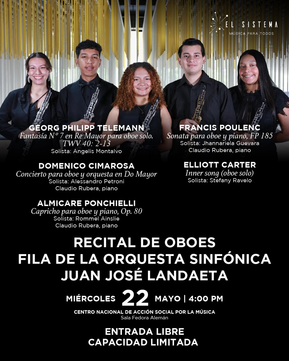 Los invitamos al recital de la fila de oboes de la Orquesta Sinfónica Juan José Landaeta este #22May, a las 4: 00 p.m, en la #SalaFedoraAlemán

En este recital interpretaraán obras de Teleman, Cimarosa, Pochielliy Poulenc

#EntradaLibre

#SomosElSistema
#MúsicaParaTodos