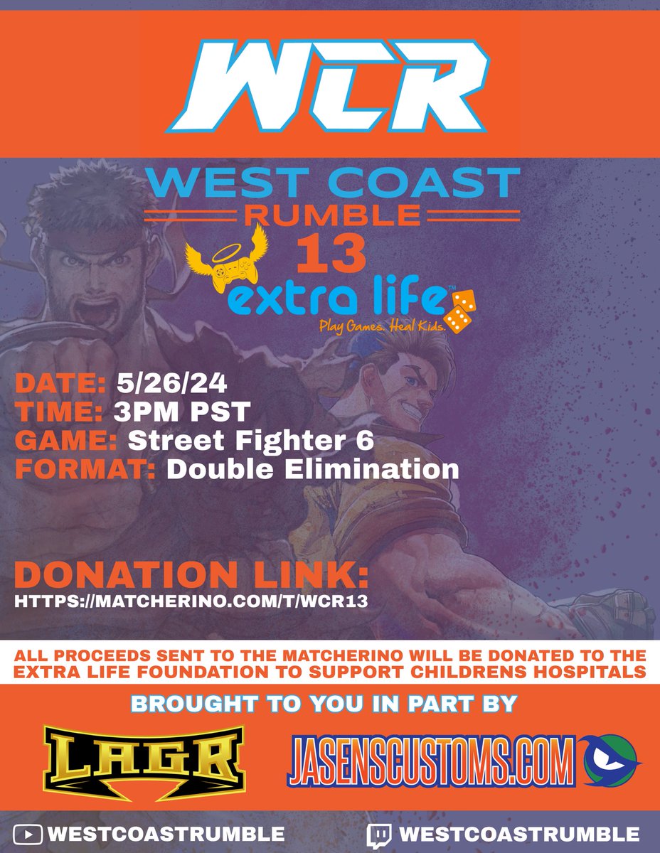 WEST COAST RUMBLE IS BACK!

WCR 13: Extra life will be THIS Sunday at 3pm PST. This will be a charity event supporting <a href="/ExtraLife4Kids/">Extra Life</a> and all proceeds will be donated directly to the foundation! 

Brought to you in part by <a href="/LAGrGaming/">LAGr Gaming</a> and <a href="/JasensCustoms/">JasensCustoms.com - Panzer Fight Stick</a> 

Sign up link ⬇️