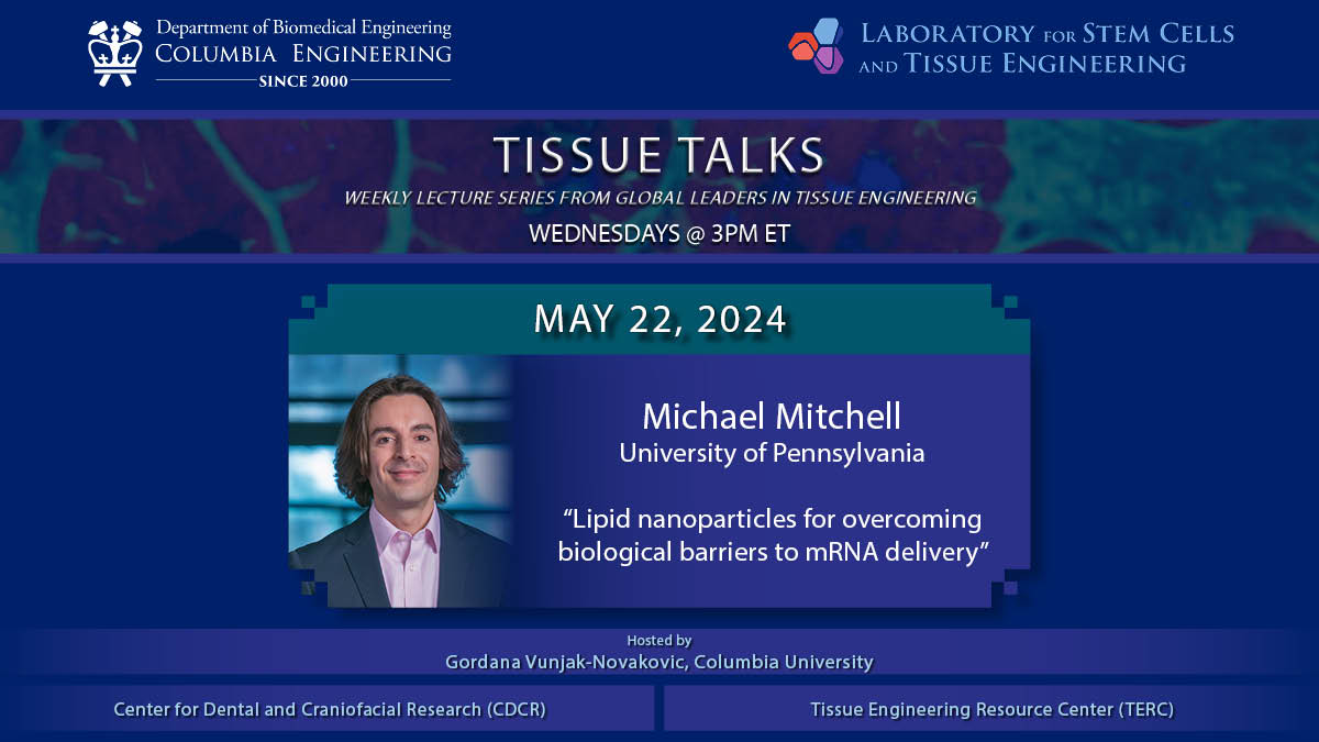 Join us this Wednesday, May 22nd at 3pm EST for a #TissueTalk with @pennbioeng Prof. @MJMitchell_Lab on 'Lipid nanoparticles for overcoming biological barriers to mRNA delivery.' See you soon: bit.ly/tissuetalks