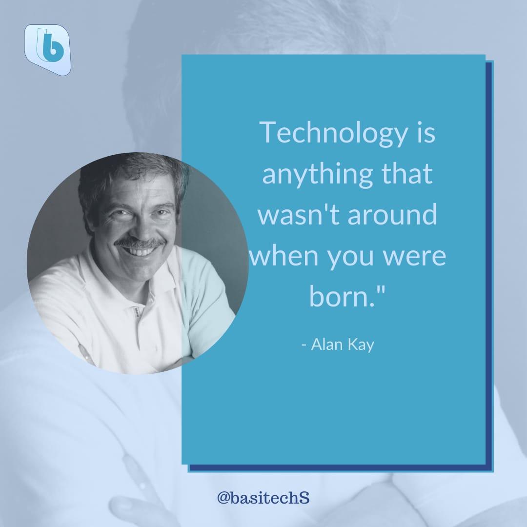 From the words of Alan Kay: 'Technology is anything that wasn't around when you were born' At Basitech Solutions, we thrive on this mantra, constantly pushing boundaries to redefine what's possible.Join us in embracing the future! #BasitechSolutions #TechInnovation #FutureForward