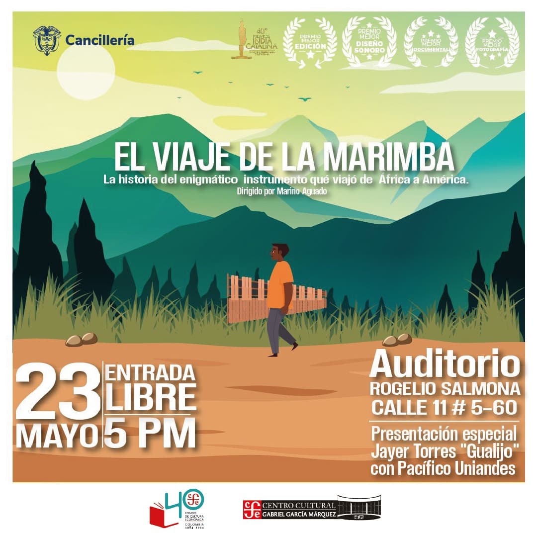La Cancillería te invita a disfrutar del documental El Viaje de La Marimba, que se proyectará el próximo 23 de mayo en el Centro Cultural García Márquez del Fondo de Cultura Económica, en el marco del día de la Afrocolombianidad. Este evento cuenta con entrada libre para todo el