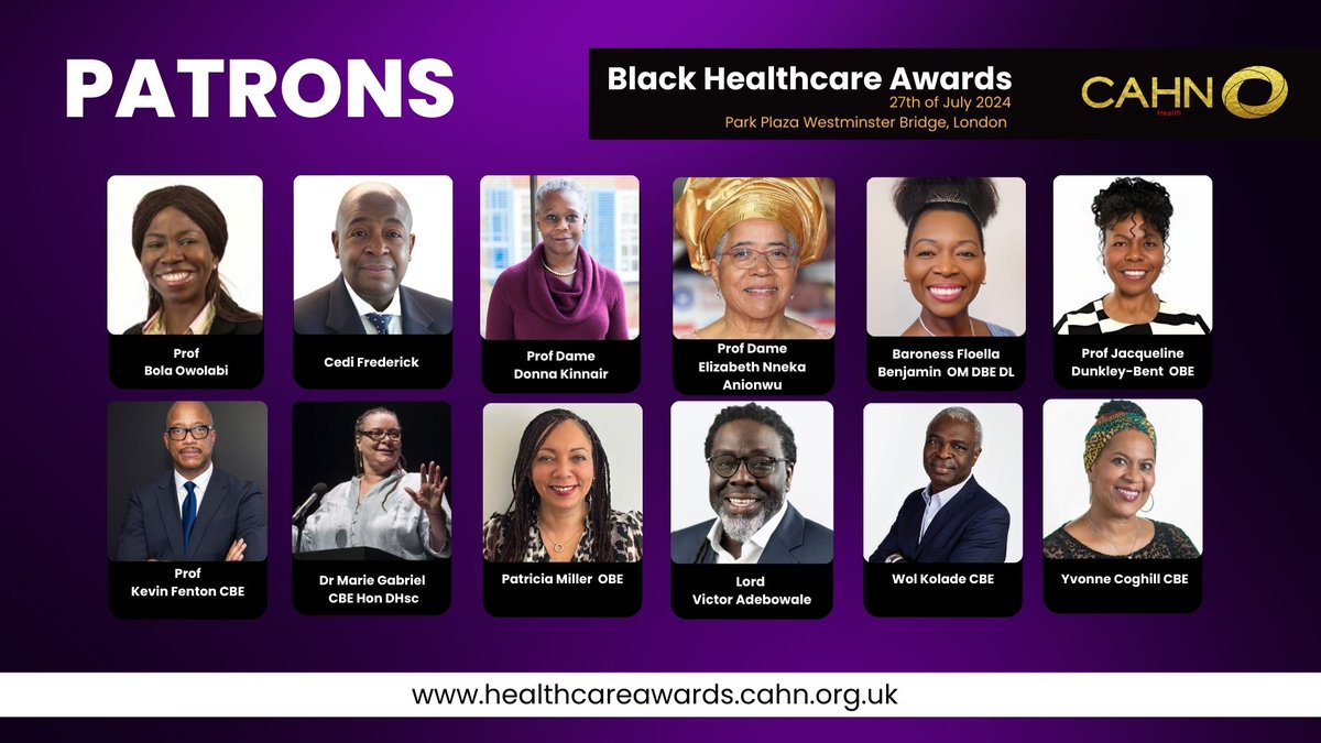 Nominate today: healthcareawards.cahn.org.uk Our esteemed #BHAwards Patrons (A-Z) are Prof @BolaOwolabi8 Prof Dame Donna Kinnair Prof Dame @EAnionwu Baroness @FloellaBenjamin Prof @dunkleybent @ProfKevinFenton Dr @MarieGNHS Patricia Miller Lord @Voa1234 @WolKolade @yvonnecoghill1