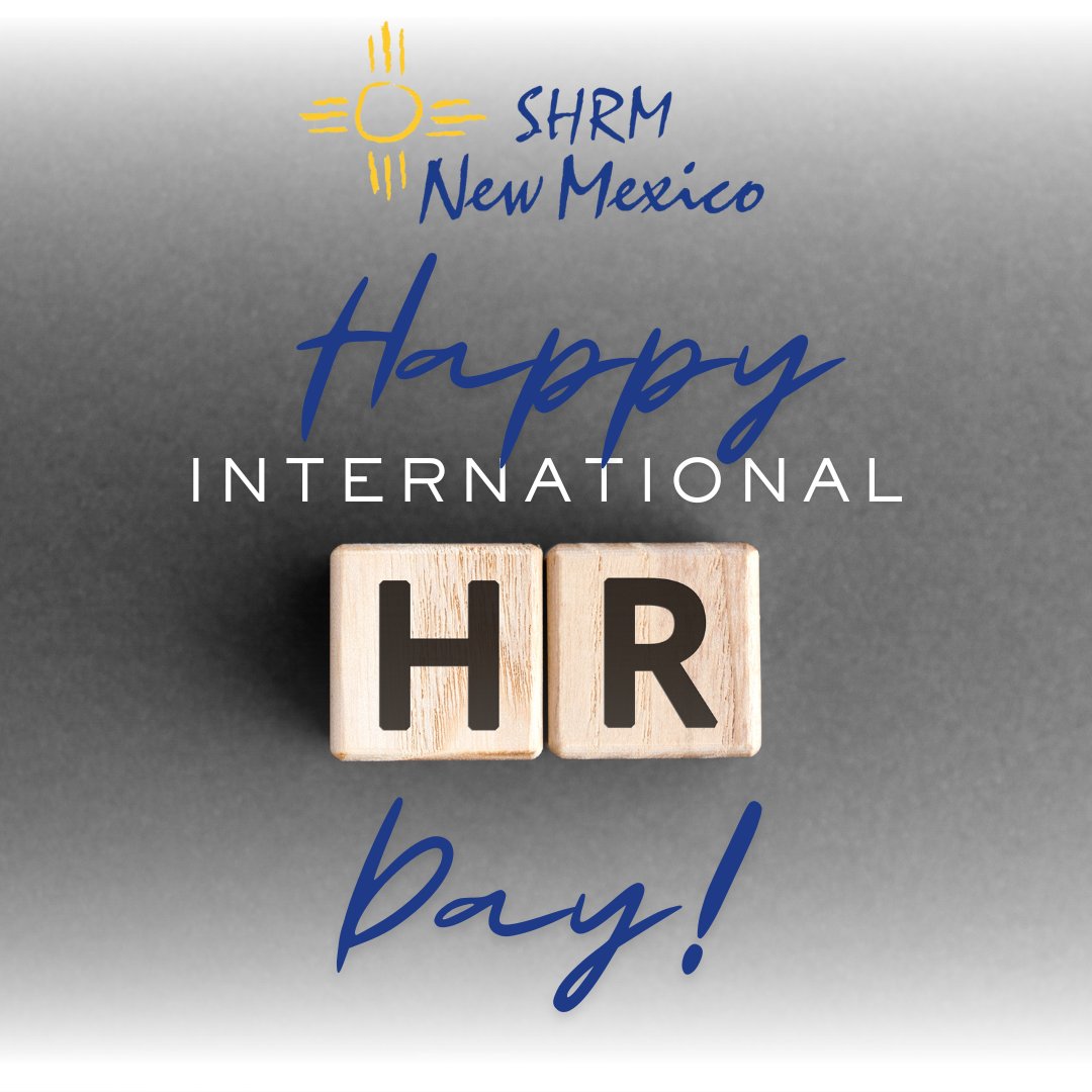 Happy International HR Day from SHRM NM! 🎉

Today we celebrate HR pros who shape successful organizations. Your dedication to talent, growth, and workplace culture is inspiring. Thank you for making workplaces better for everyone!
#InternationalHRDay #SHRMNM #HumanResources