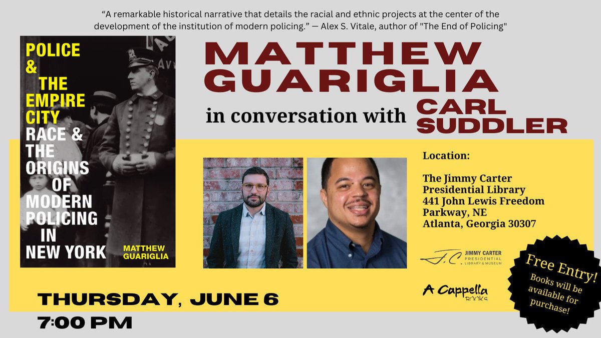 In two weeks, I'll be at the @CarterLibrary in conversation with the incredible historian and @EmoryHistory professor @Prof_Suddler talking about my recent book, Police and the Empire City. Share and mark your calendars: Thursday June 6, 7pm.