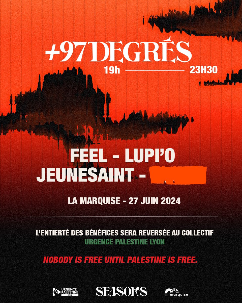 +97DEGRÉS, notre premier concert aura lieu le 27 Juin, à la Marquise, à Lyon. 

L’ENTIÈRETÉ DES BÉNÉFICES SERA REVERSÉE À <a href="/urgencepallyon/">Urgence Palestine Lyon</a> 🇵🇸

14€ pour les plus rapides, 16,50€ pour les suivants. 

my.weezevent.com/SEASONS+97DEGR…

Pour la culture, pour la cause.