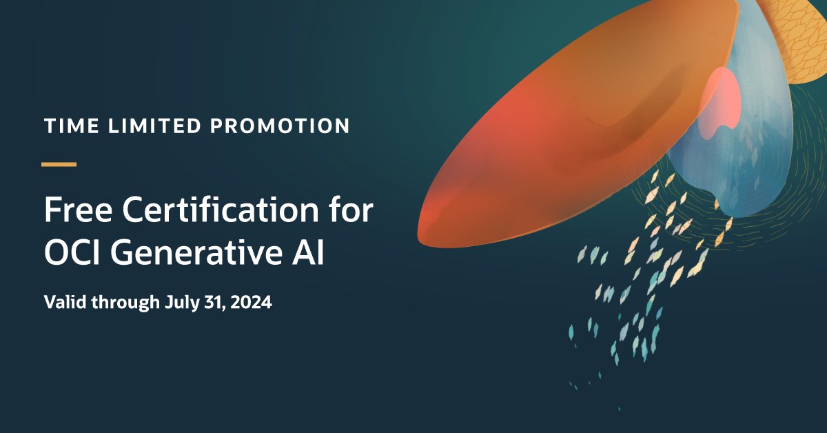 OracleCloud's tweet photo. It's not too late! Get Oracle certified on #OCI #GenerativeAI for FREE until July 31 to make sure you stay at the forefront of the #AI revolution. https://t.co/PpdAs5v0pS https://t.co/p5aFdCKBfM