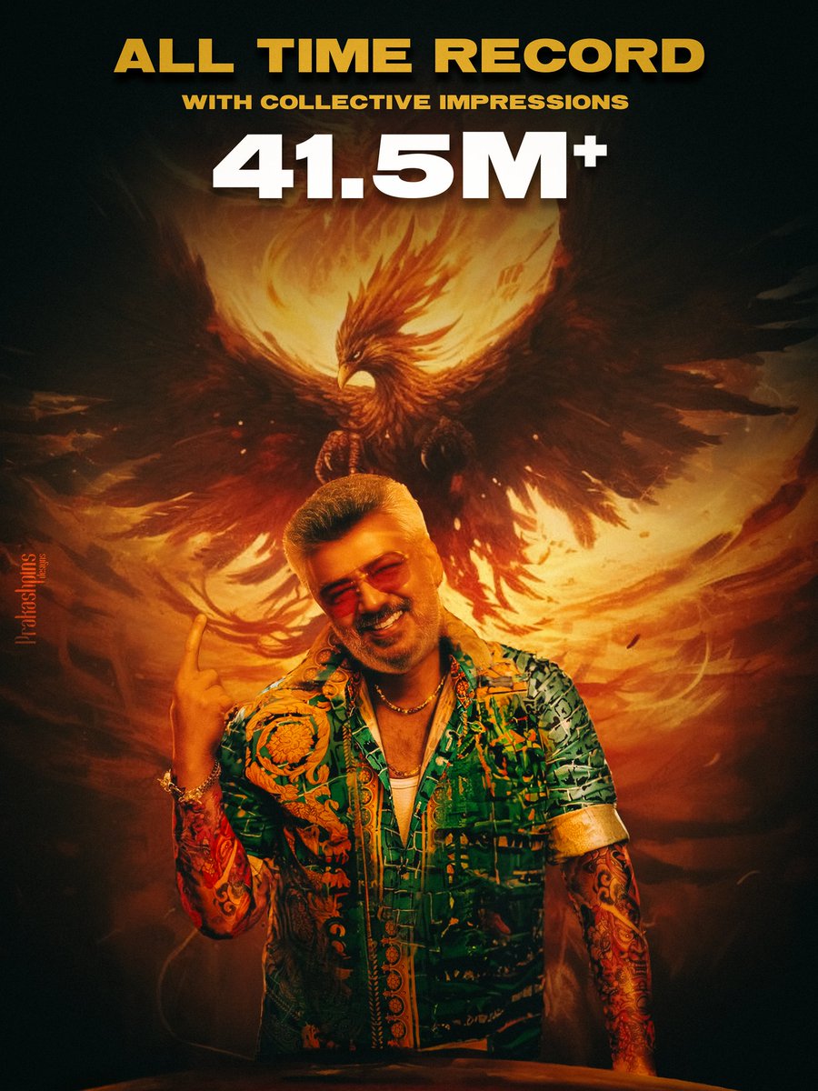⭐⭐⭐ ALL TIME RECORD ⭐⭐⭐ @SureshChandraa - 25M @MythriOfficial - 15.6M @Adhikravi - 746K Total 41.5M Impression For #GoodBadUgly FIRST LOOK 🔥🔥 #AjithKumar