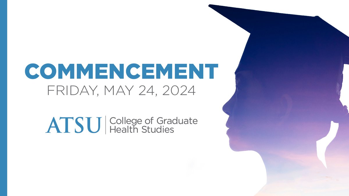 ATSU_news's tweet photo. Save the date! ATSU-CGHS' 2024 commencement ceremony is scheduled for 9:00 a.m. MST on Friday, May 24. Commencement ceremonies will be streamed at https://t.co/0KjWlsCkGR. Please join us online to celebrate the class of 2024! #ATSUPride https://t.co/zebOYxkMDC