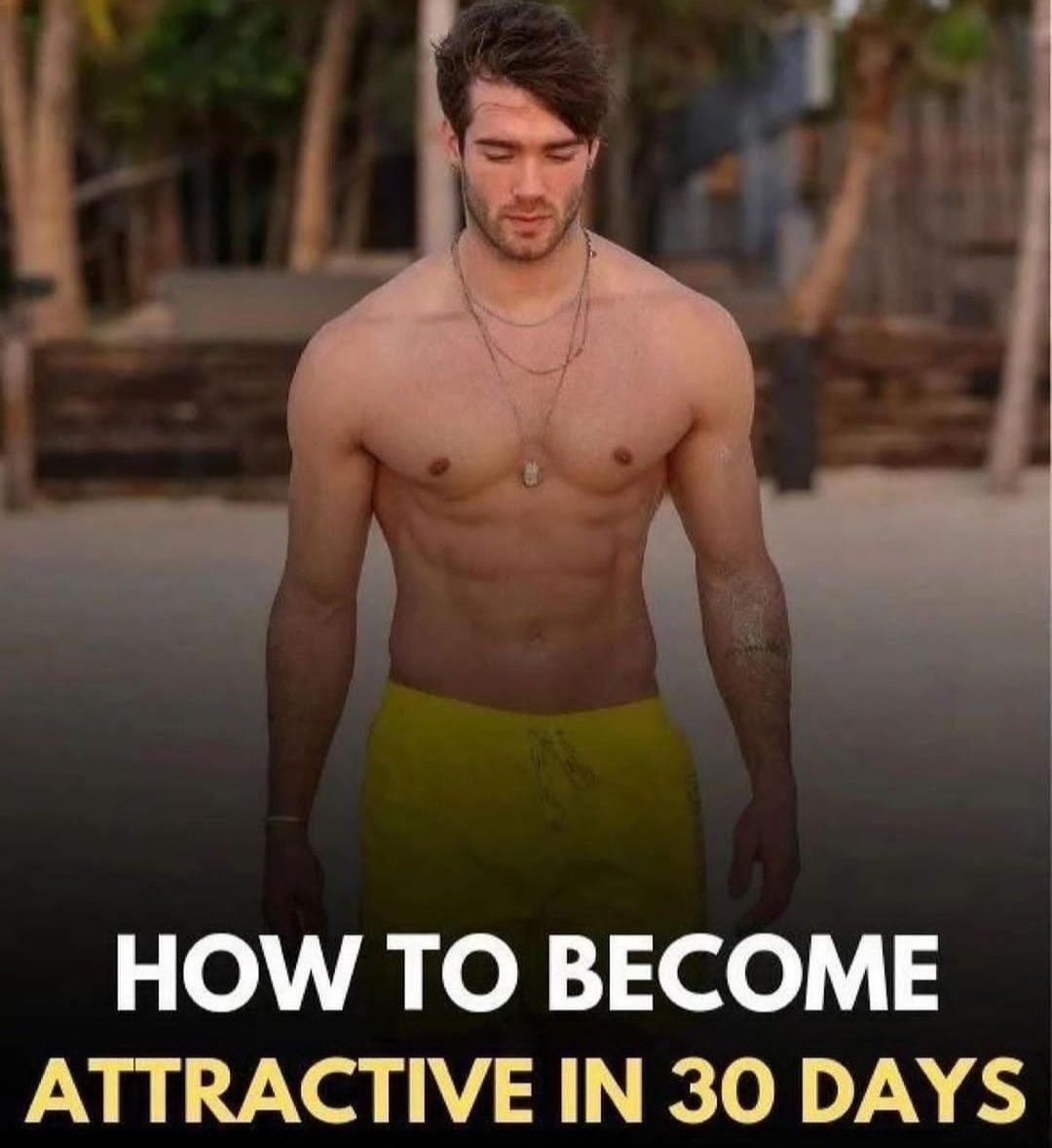 HOW TO BECOME ATTRACTIVE IN 30 DAYS