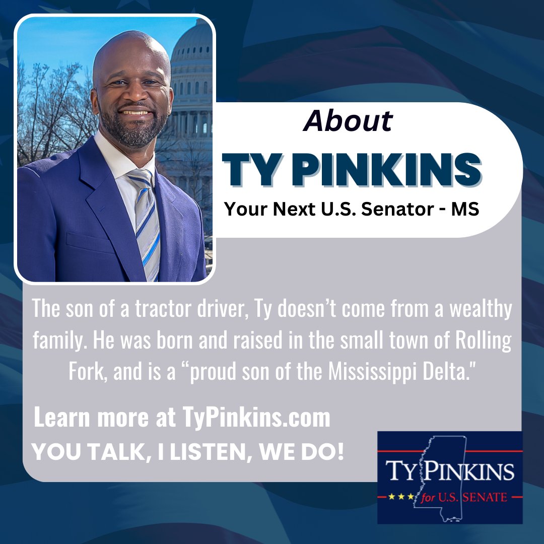 The son of a tractor driver, Ty doesn’t come from a wealthy family. He was born and raised in the small town of Rolling Fork. At 13 years old, he started chopping cotton in the summers to help his parents make ends meet. Learn more: TyPinkins.com. #TyPinkinsforUSSenate