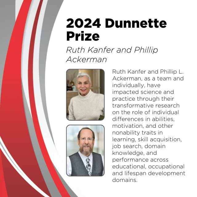 Join us in recognizing the 2024 recipients of the 2024 Dunnette Prize: Ruth Kanfer and Phillip Ackerman.

You can learn more about each award winner in the 2024 SIOP Salutes: tinyurl.com/prsn6pja.

#IOPsych #SIOPSmarterWorkplace #SIOPSalutes