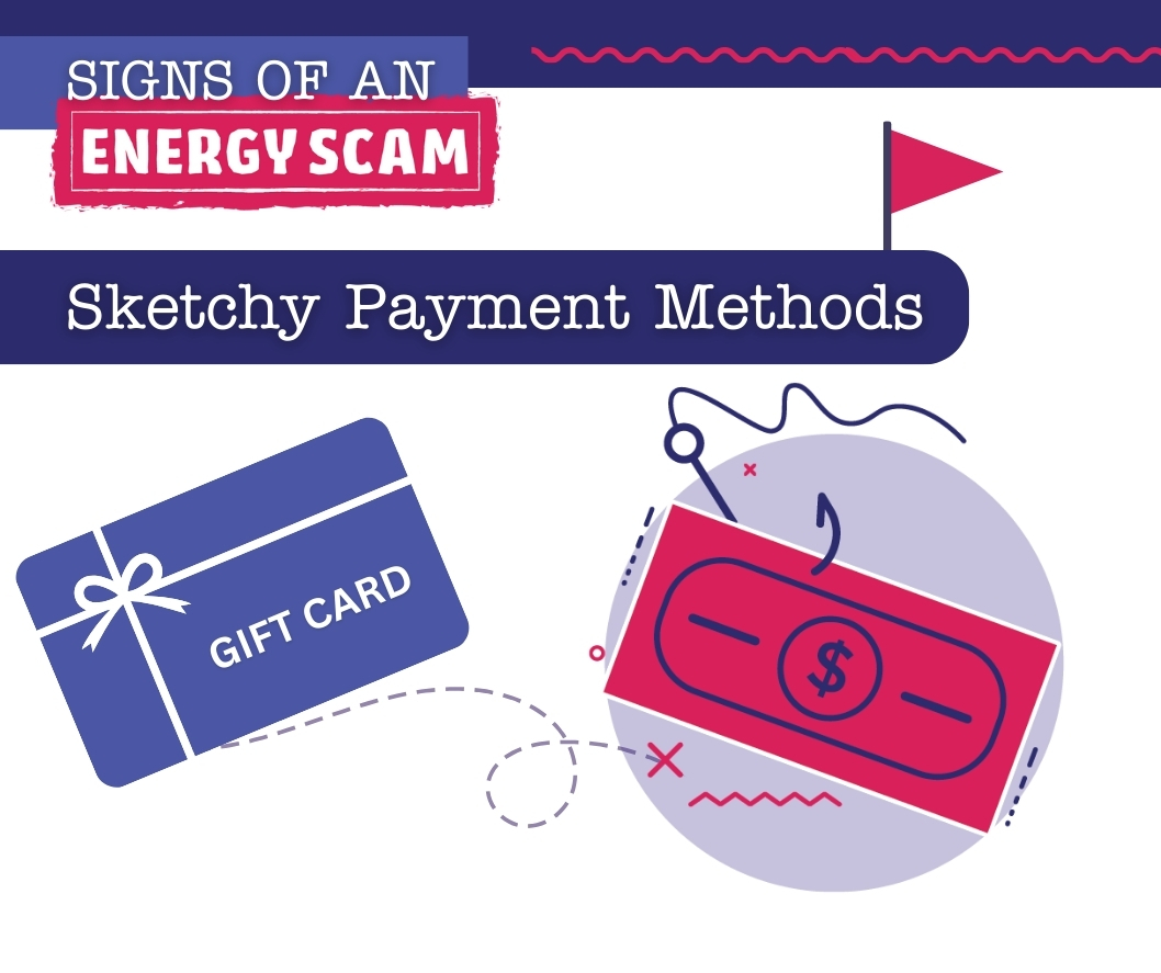 Here’s an easy way to spot an energy scam… If you receive a payment request using an unusual form of payment, like prepaid gift or debit cards, or cryptocurrency, it’s likely a scam. #StopScams