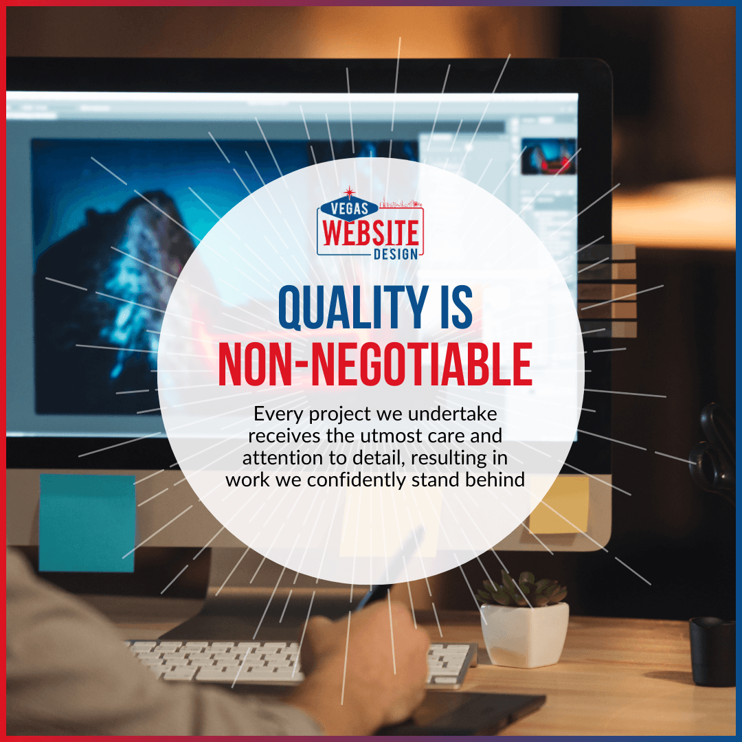 Our meticulous care and attention to detail produce exceptional work we confidently guarantee. ✨

#UncompromisedQuality #QualityMatters #CommitmentToExcellence #VegasWebsiteDesign