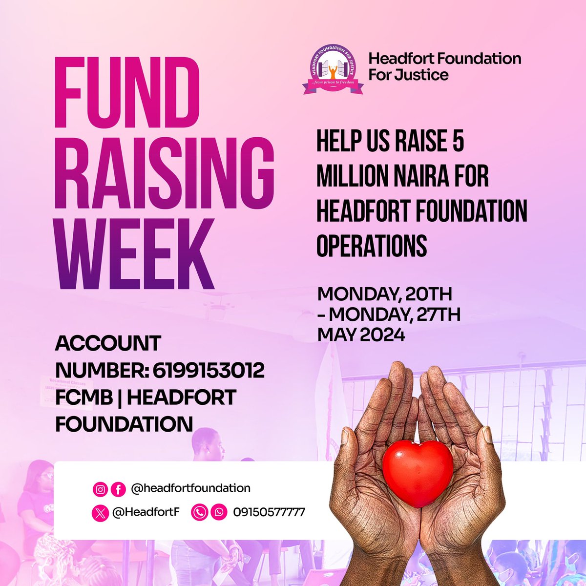 Our Fundraising week at Headfort Foundation for Justice is here again, the week runs from May 20th- 27th, 2024. We hope to do more this quarter through you, which is why we are soliciting for your support during this period. We hope to reunite more families, while also ensuring