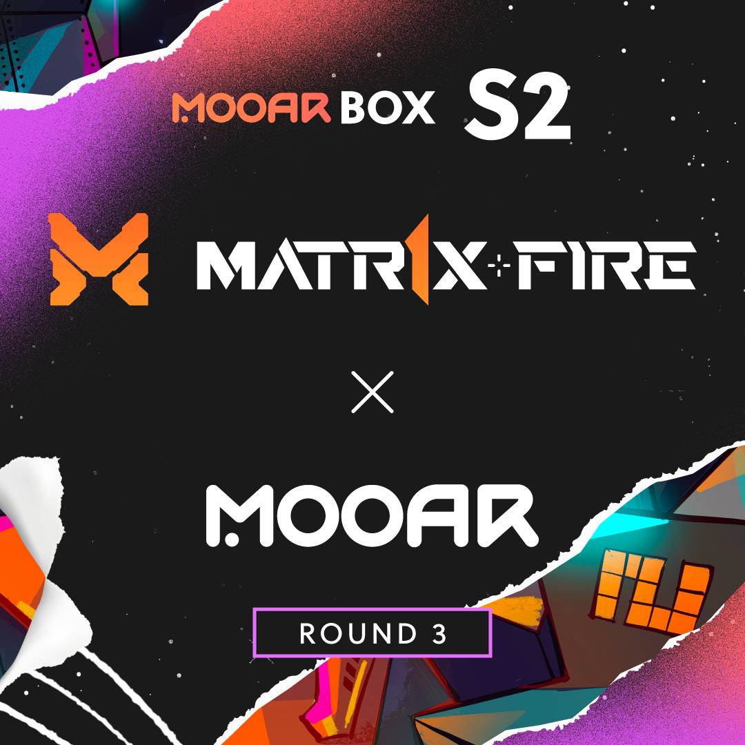 #Matr1xCase Season as #MOOARFrens, Round 3 of #MOOARBox S2

Trade Matr1x NFTs on MOOAR @mooarofficial, snag Matr1x tickets, and enter 2 epic raffles for

 2,500 Pioneer Souvenir Cases and  25 KUKU Cases.

May21 - May 26

Join at mooar.com

$MAX $FIRE