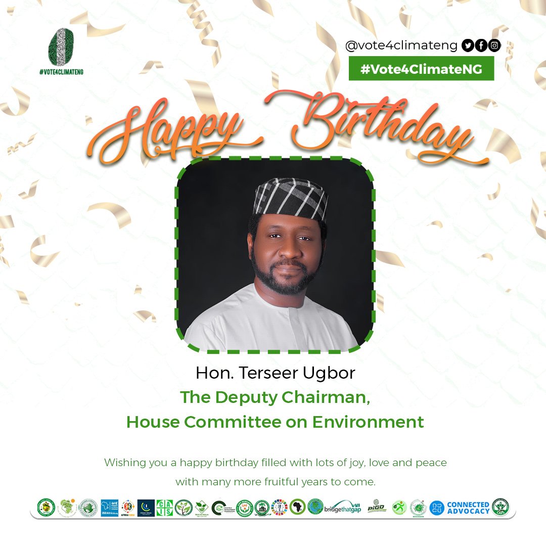 A very Happy Birthday to Hon. Terseer Ugbor, Deputy Chairman of the House Committee on Environment. Your dedication to safeguarding our nation and planet inspires us all. 

Wishing you a year of joy, peace, and continued success in all your endeavours!

#Vote4ClimateNG #AACJ