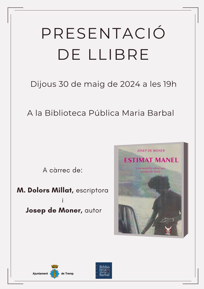 BiblioTremp's tweet photo. Dijous, 30 de maig de 2024  a les 19h presentació de llibre, Estimat Manel.
A càrrec de M. Dolors Millat, escriptora i la participació de l'autor, Josep de Moner.

@AjTremp @bibliotequeslle @bibliosort @PoblaBiblioteca @josepdemoner @millat_dolors https://t.co/0ULnMFbVY8