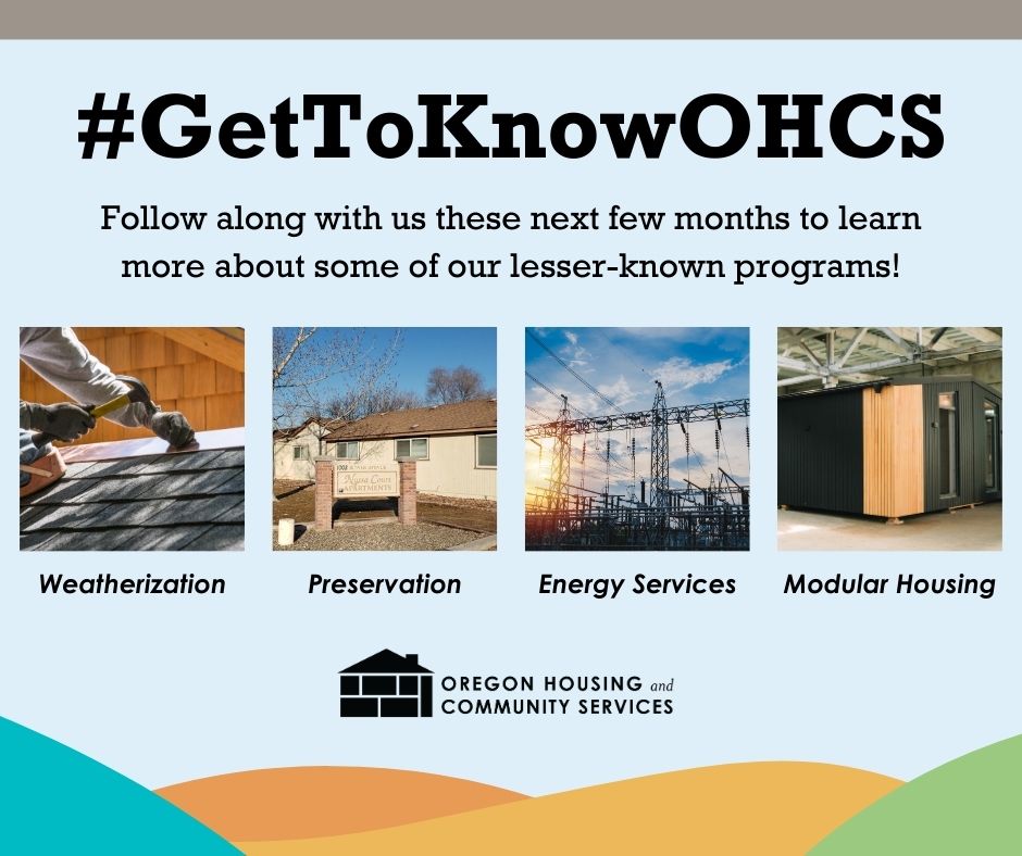 We’re launching our #GetToKnowOHCS campaign! Learn about behind-the-scenes work that goes on that doesn’t get talked about as much. We’ll dive into weatherization, energy services, modular housing, and preservation. Stay tuned!