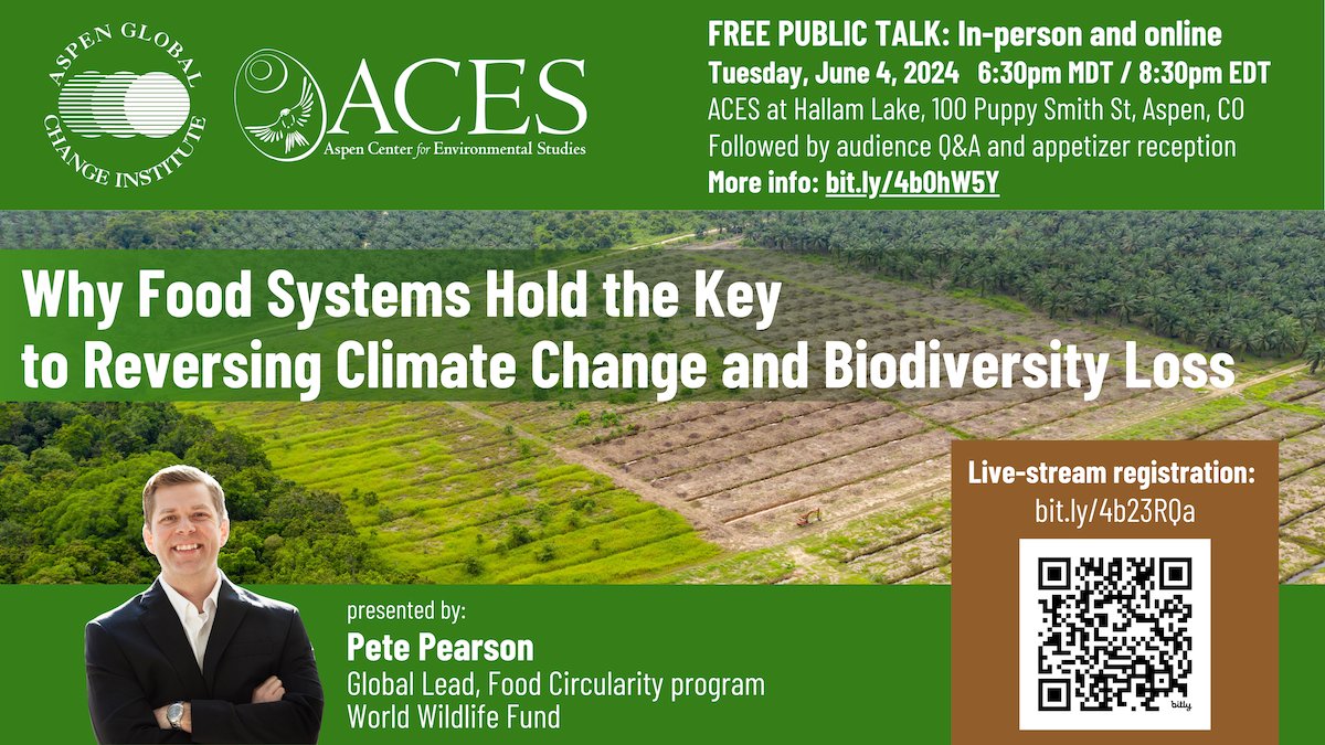 Aspen Global Change Institute (@aspenglobal) on Twitter photo How can #FoodSystems help reverse #ClimateChange and #biodiversity loss. Join us June 4, 6:30pm MDT/8:30pm EDT, for a free talk by <a href="/World_Wildlife/">World Wildlife Fund</a>'s Pete Pearson. Online or in person at <a href="/ACESaspen/">Aspen Center for Environmental Studies</a>. More info & Zoom registration: bit.ly/4b23RQa How can #FoodSystems help reverse #ClimateChange and #biodiversity loss. Join us June 4, 6:30pm MDT/8:30pm EDT, for a free talk by <a href="/World_Wildlife/">World Wildlife Fund</a>'s Pete Pearson. Online or in person at <a href="/ACESaspen/">Aspen Center for Environmental Studies</a>. More info & Zoom registration: bit.ly/4b23RQa