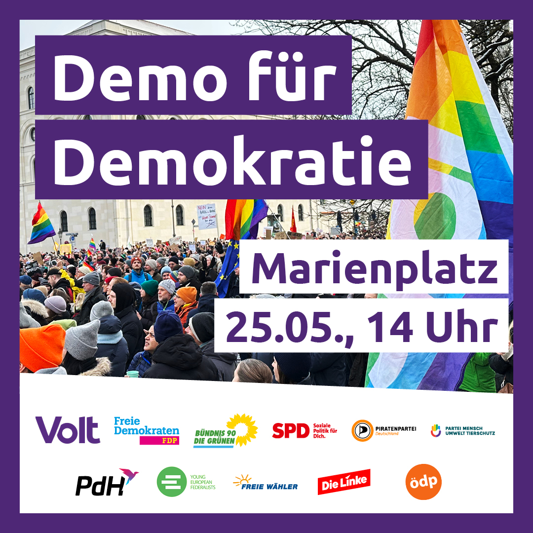 Am Samstag, den 25.05., findet von 14 bis 18 Uhr die Demo für Demokratie am Marienplatz in #München statt.
Unser Spitzenkandidat Damian Boeselager und unser Stadtrat Felix Sproll treten mit Redebeiträgen auf.