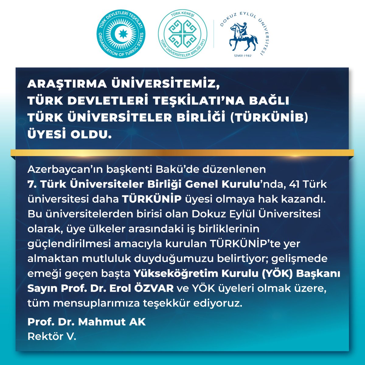 #universitemDEU, Türk Devletleri Teşkilatı'na bağlı Türk Üniversiteler Birliği (TÜRKÜNİB) üyesi oldu. Bakü'de düzenlenen 7. Türk Üniversiteler Birliği Genel Kurulu'nda, 41 Türk üniversitesi daha TÜRKÜNİP üyesi olmaya hak kazandı. Bu üniversitelerden birisi olan #DEÜ olarak, üye