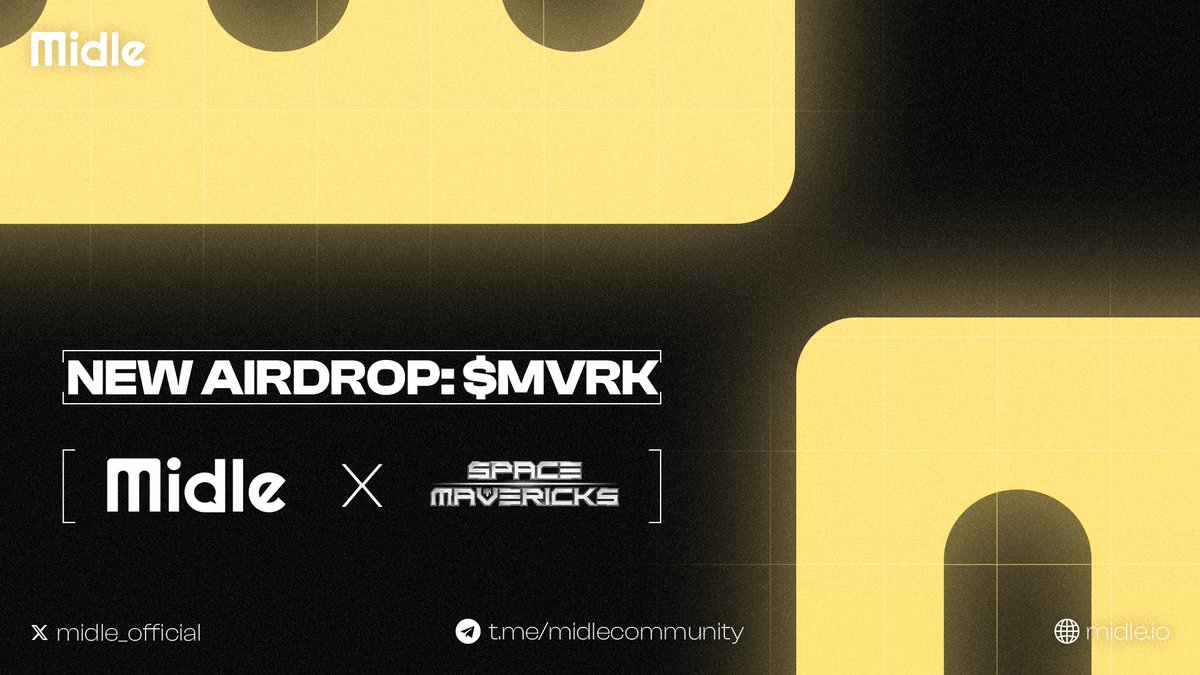NEW AIRDROP: $MVRK 🔥

🤝 Midle is hosting @Space_Mavericks airdrop!

Let's farm $MVRK! Collect SMP, earn #Airdrop! 

app.midle.io/airdrops/space…