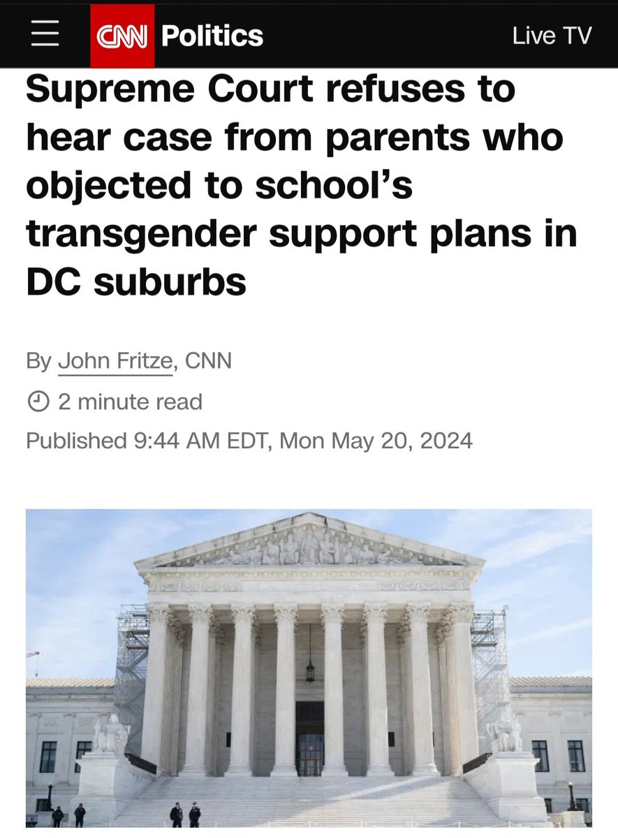 US: Supreme Court refuses to review an appeal from parents against a DC-area school district they say was hiding 'transgender support plans' involving their children. cnn.com/2024/05/20/pol…