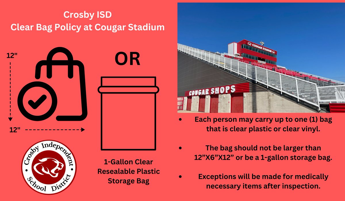 Crosby ISD's Clear Bag Policy will be in effect for the Crosby High School Class of 2024 Graduation Ceremony on Friday, May 31, at Cougar Stadium. Diaper bags and medical devices are allowed but may be subject to inspection. crosbyisd.org/clearbag