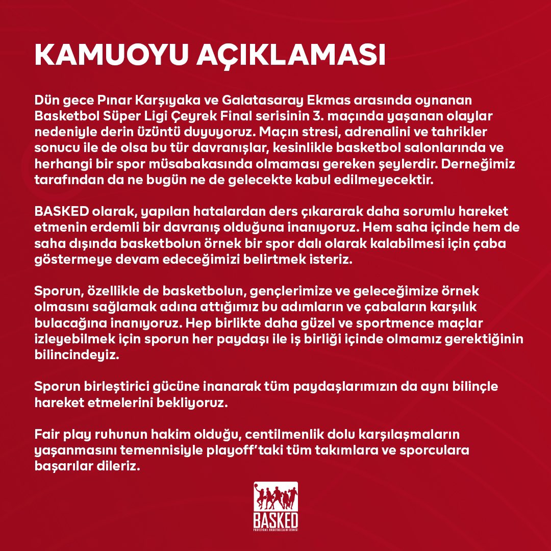 Profesyonel Basketbolcular Derneği @Basked_Tr , dün oynanan Pınar Karşıyaka - Galatasaray Ekmas maçındaki olaylarla ilgili olarak bir açıklama yayınladı.