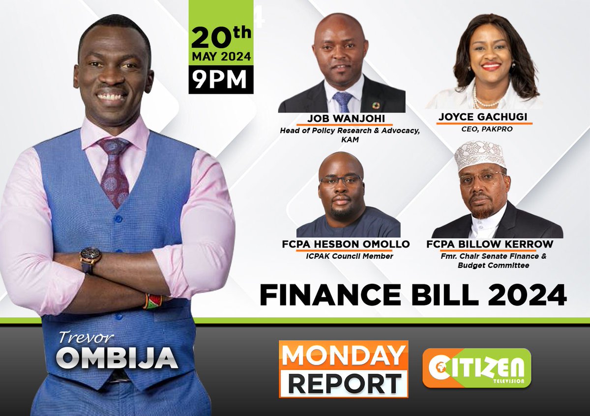 What's in the Finance Bill 2024 and how will it impact Kenyans? Tonight we speak to the experts. Send in your questions @TrevorOmbija #CitizenMondayReport