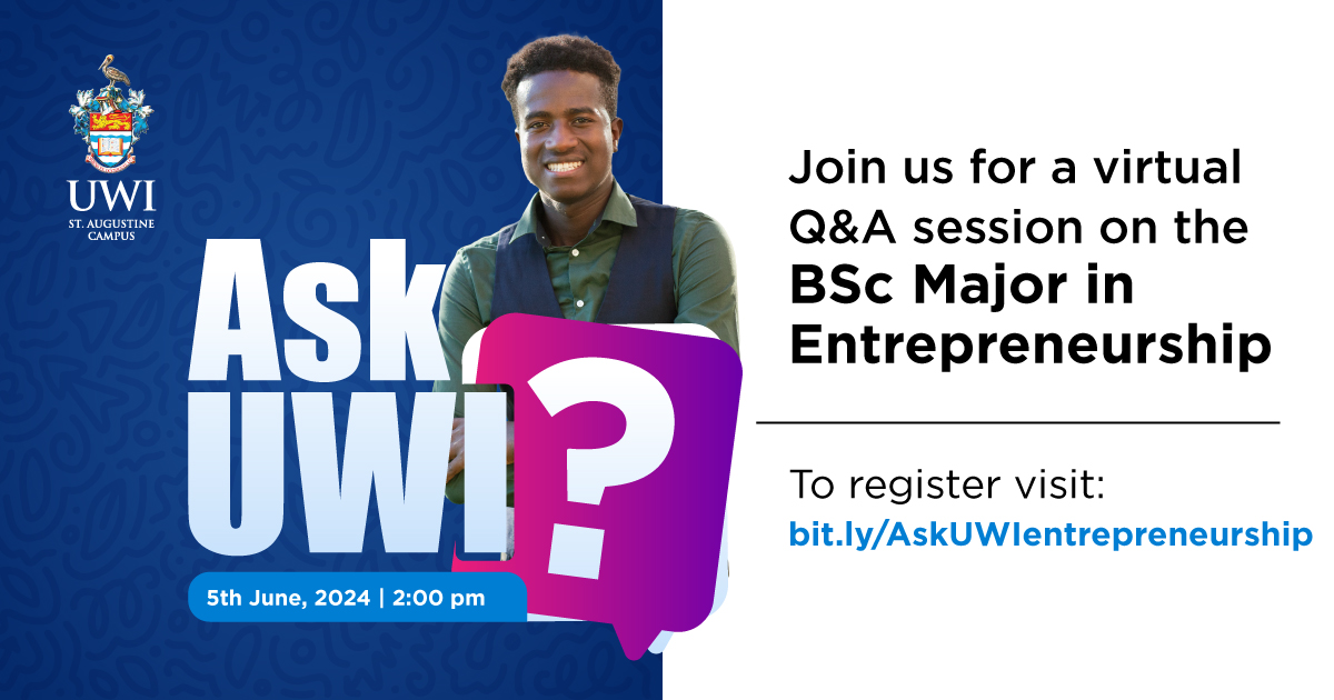 Tune in to our ‘Ask UWI about the BSc. Major In Entrepreneurship’ virtual info session happening on Wednesday 5th June 2024 at 2pm!  Don’t miss the opportunity to directly engage with our esteemed lecturers and entrepreneurs.  Click the link to Register: bit.ly/AskUWIentrepre…