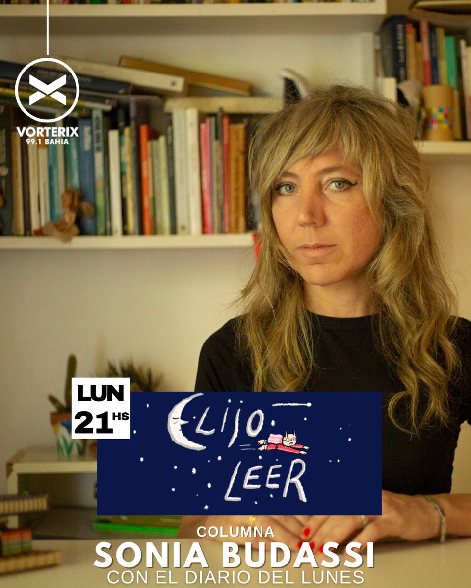 SoniaBudassi's tweet image. Hoy me sumo al equipo de Elijo Leer, en @Vorterixbahia con una columna sobre temas de arte, música y literatura. No se lo pierdan porque a las 21 hs hay una aparición mucho mejor: entrevistan al gran @_Lamberti 🤓📚